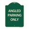 Signmission Designer Series Angle Parking Only, Green & Tan Heavy-Gauge Aluminum Sign, 24" x 18", G-1824-24344 A-DES-G-1824-24344 - alternate 1